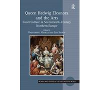 Queen Hedwig Eleonora and the Arts