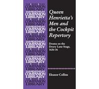 Queen Henrietta's Men and the Cockpit Repertory: Drama on the Drury Lane Stage, 1626-36