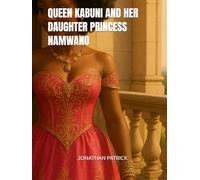 QUEEN KABUNI AND HER DAUGHTER PRINCESS NAMWANO
