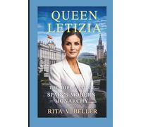 QUEEN LETIZIA: The Diplomat of Spain’s Modern Monarchy