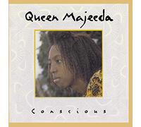 Queen Majeeda – Conscious