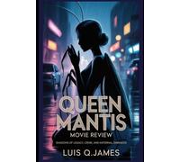 Queen Mantis Movie Review: Shadows of Legacy, Crime, and Maternal Darkness