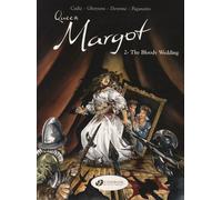 Queen Margot - Tome 2 - The Bloody Wedding
