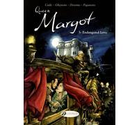 Queen Margot - Tome 3 - Endangered Love
