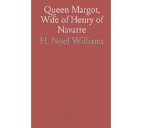 Queen Margot, Wife of Henry of Navarre