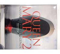 Queen Mary 2: Naissance d'une légende