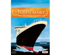 Queen Mary 2 : Premières Brasses