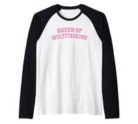 Queen Multitasking Busy Mom Office Work Humour Chaos Desk Job Manche Raglan