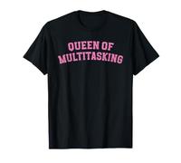 Queen Multitasking Busy Mom Office Work Humour Chaos Desk Job T-Shirt