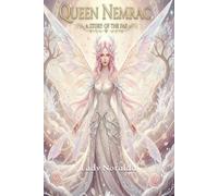 Queen Nemrac: A Story of the Fae