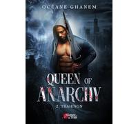 Queen of anarchy - Tome 02 Trahison (02)