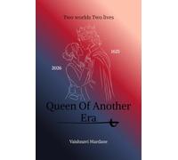 Queen of Another Era: Time travel love story based on emotion depth, chaos, war, and many more things, her from 2026 and him from1625, she accidentally falls in another time and also in love.
