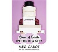 Queen of Babble in the Big City Meg Cabot (Auteur)