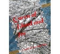 Queen of Blood and Ice: Court of Ice and Fire