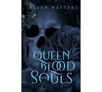 Queen Of Blood And Souls