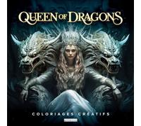 Collectif – Queen of Dragons – Coloriages créatifs, livre-jeu – Broché