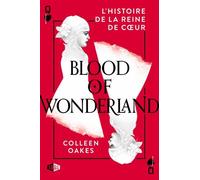 Queen Of Hearts - Tome 2 - Blood In Wonderland