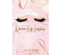 Queen of Lashes Client Record Book: Professional Lash Client Logbook & Appointment Tracker | Eyelash Extension Consultation Forms, Lash Mapping, Client History, Service Records & Technician Notes.