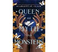 Queen of Myth and Monsters by Scarlett St. Clair Scarlett St. Clair (Auteur)