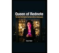 Queen of Rednote: The Novel That Teaches You How to Win on Xiaohongshu