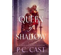 Queen of Shadow A Novel - P.C. Cast - William Morrow - ebook (ePub) - Livre