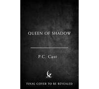 Queen of Shadow: a romantic fantasy inspired by Celtic mythology from the multimillion bestselling author of HOUSE OF NIGHT