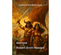 Queen of the Black Coast: Illustrated