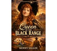 QUEEN OF THE BLACK RANGE: Lottie Deno and the Boomtown of Kingston