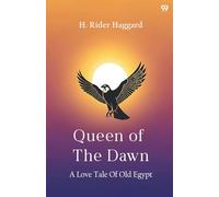 Queen Of The DawnA Love Tale Of Old Egypt (Edition1)