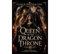 Queen of the Dragon Throne, Book 2: A Dark Fantasy Romance of Fire, Power, Betrayal, and the Battle for a Kingdom