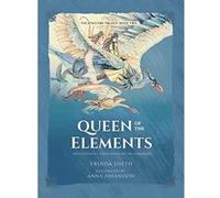 Queen of the Elements: An Illustrated Trilogy Based on the Ramayana (Sita's Fire Trilogy) - [Livre en VO] Vrinda Sheth (Auteur)