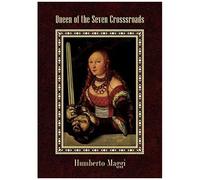 Queen Of The Seven Crossroads