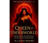Queen of the Underworld: The Blood Wedding Part-II: From bride of betrayal to ruler of damnation