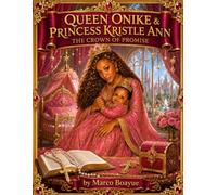 QUEEN ONIKE AND PRINCESS KRISTLE ANN: THE CROWN OF PROMISE
