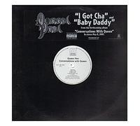 Queen Pen - I Got Cha/Baby's Daddy