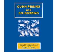 Queen Rearing and Bee Breeding Harry Hyde Laidlaw, Robert E. Page (Auteur)