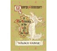Queen Summer - Or the Tourney of the Lily and the Rose