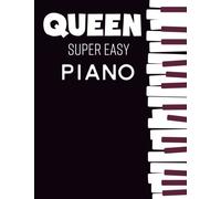 Queen Super Easy Piano: 20 Favorite Songs