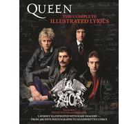 Queen: The Complete Illustrated Lyrics.