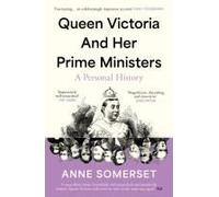 Queen Victoria And Her Prime Ministers