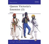 Queen Victoria's Enemies, 3 : INDIA Ian Knight (Auteur)