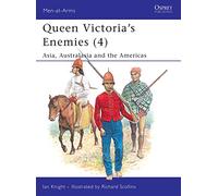 Queen Victoria's Enemies, Men-At-Arms Series Ian Knight (Auteur)