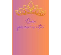 "Queen, your crown is within.": Daily Journal. Loving self from inside out.