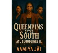 Queenpins Of The South: ATL Bloodlines II