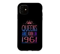 Queens are Born in 1961 65 Years Old Funny 65th Birthday Coque pour iPhone 11