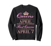 Queens are Born in April Best Queens are Born Le 7 Avril Sweatshirt