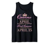Queens are Born in April Best Queens are Born on Avril 15 Débardeur