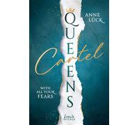 Queens Cartel (Band 2) - With All Your Fears Das fesselnde Finale der Romantic-Suspense-Dilogie in der Welt des organisierten Verbrechens - Anne Lück - Loewe INTENSE - ebook (ePub) - Livre