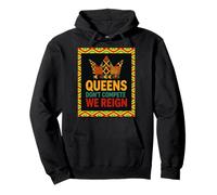 Queens Don't Compete We Reign Kente Crown African Pride Sweat à Capuche