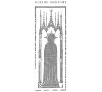 Queens - End Times [Import]
